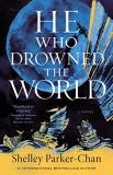 Shelley Parker Chan He Who Drowned The World 