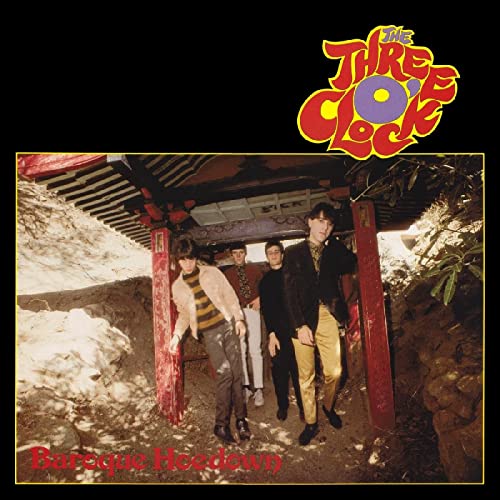 The Three O'Clock/Baroque Hoedown (Expanded Edition)