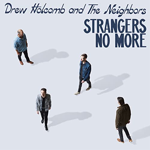 Drew & Neighbors Holcomb/Strangers No More@Amped Exclusive