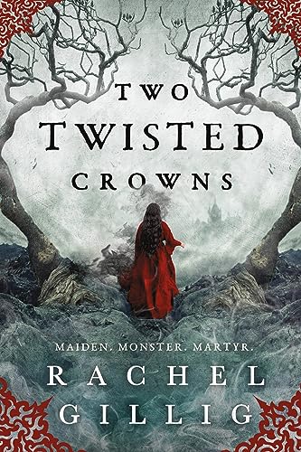 Rachel Gillig Two Twisted Crowns 