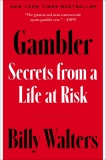 Billy Walters Gambler Secrets From A Life At Risk 