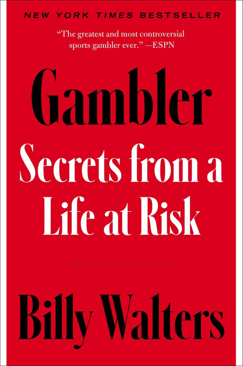 Billy Walters Gambler Secrets From A Life At Risk 