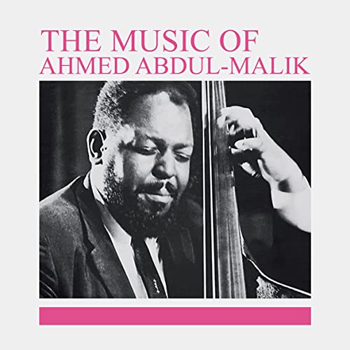 Ahmed Abdul-Malik/Music Of Ahmed Abdul-Malik