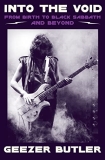 Geezer Butler Into The Void From Birth To Black Sabbath And Beyond 