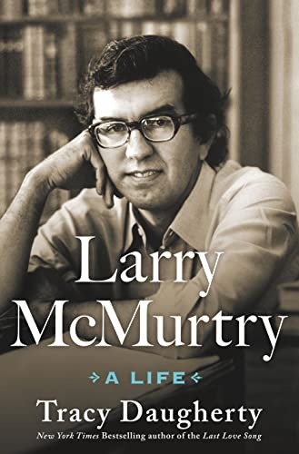Tracy Daugherty Larry Mcmurtry A Life 
