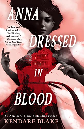 Kendare Blake/Anna Dressed in Blood
