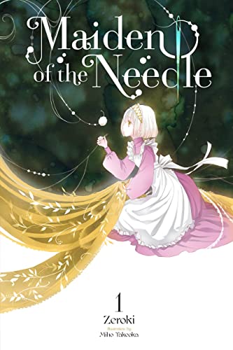 Zeroki Maiden Of The Needle Vol. 1 (light Novel) Volume 1 