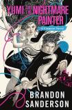 Brandon Sanderson Yumi And The Nightmare Painter A Cosmere Novel 