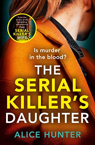 Alice Hunter/The Serial Killer’s Daughter