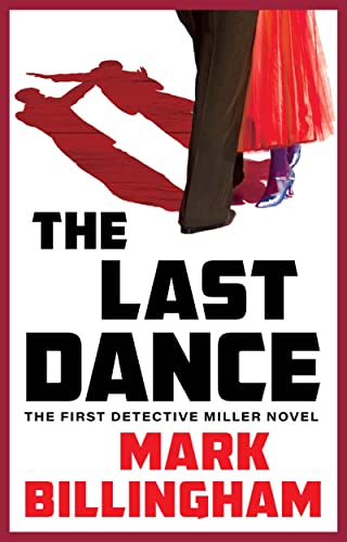 Mark Billingham/The Last Dance@Detective Miller Novels