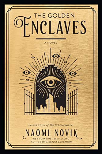 Naomi Novik The Golden Enclaves 