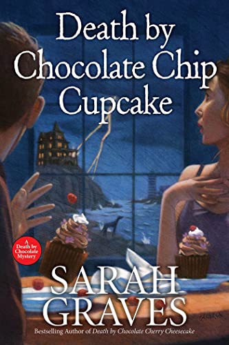 Sarah Graves Death By Chocolate Chip Cupcake 