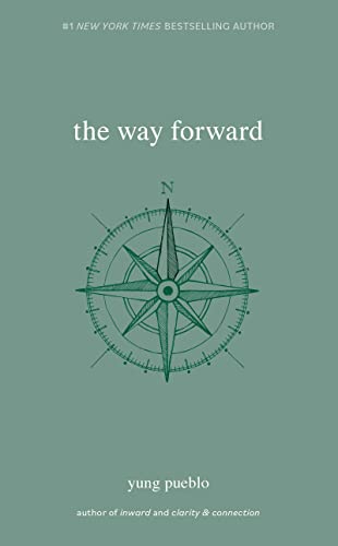 Yung Pueblo/The Way Forward