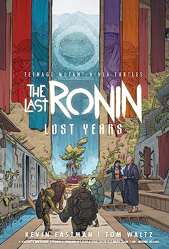 Kevin Eastman/Teenage Mutant Ninja Turtles The Last Ronin--Lost Years