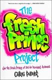 Chris Palmer The Fresh Prince Project How The Fresh Prince Of Bel Air Remixed America 