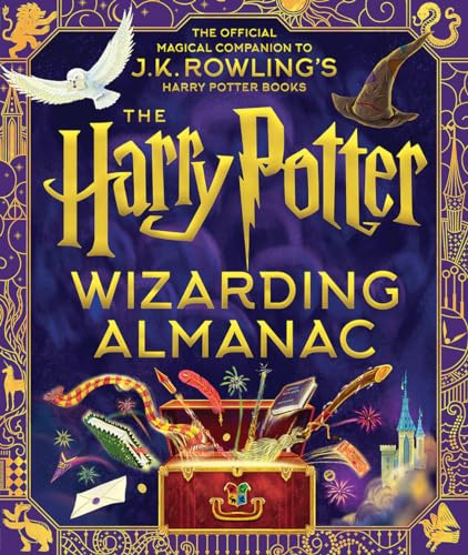 J. K. Rowling The Harry Potter Wizarding Almanac The Official Magical Companion To J.K. Rowling's 