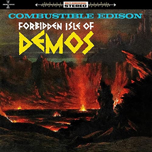Combustible Edison/Forbidden Isle Of Demos