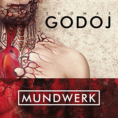 THOMAS GODOJ/Mundwerk