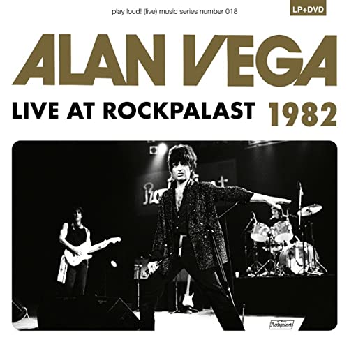 Alan Vega/Live at Rockpalast, 1982 + Alan Suicide: Collision Drive 2002 (a film by Lucía Palacios & Dietmar Post)@LP/DVD