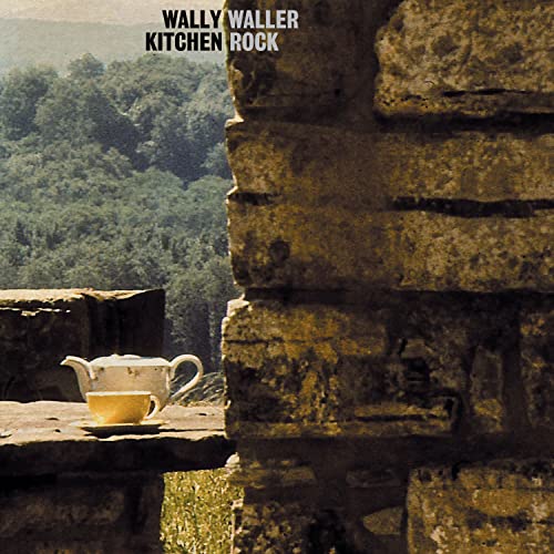 Wally Waller/Kitchen Rock