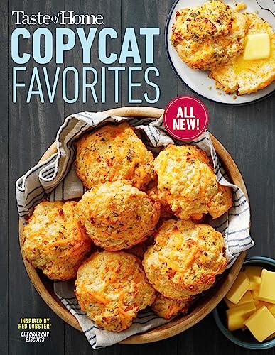 Taste Of Home Taste Of Home Copycat Favorites Volume 2 Enjoy Your Favorite Restaurant Foods Snacks And 