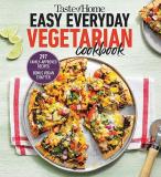 Taste Of Home Taste Of Home Easy Everyday Vegetarian Cookbook 297 Meatless Recipes Fresh And Delicious Ideas F 