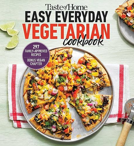 Taste Of Home Taste Of Home Easy Everyday Vegetarian Cookbook 297 Meatless Recipes Fresh And Delicious Ideas F 