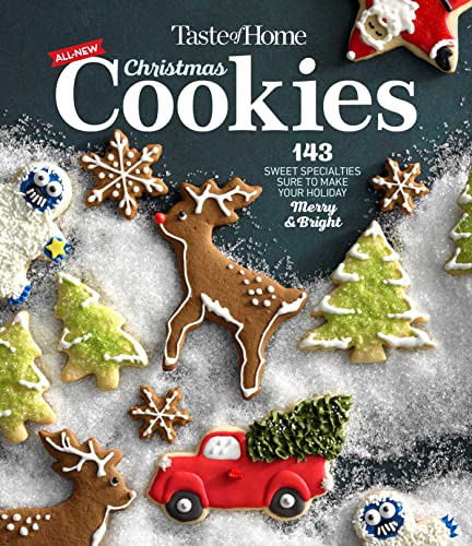 Taste Of Home Taste Of Home All New Christmas Cookies 143 Sweet Specialties Sure To Make Your Holiday M 