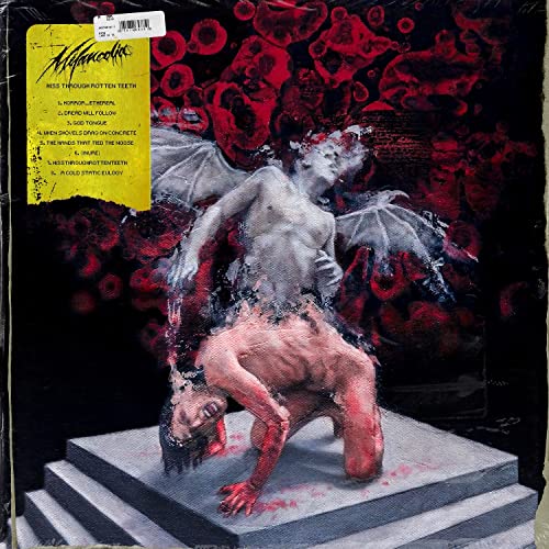 Melancolia/Hissthroughrottenteeth