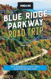 Jason Frye Moon Blue Ridge Parkway Road Trip With Shenandoah & Great Smoky Mountains National 0004 Edition;revised 