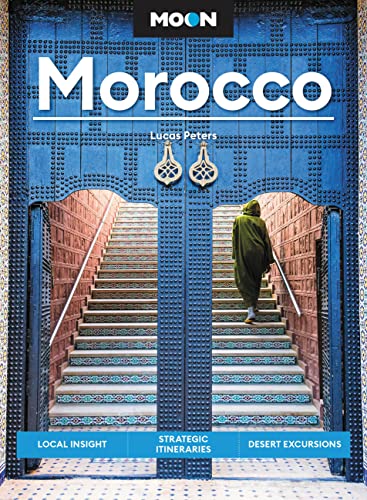 Lucas Peters Moon Morocco Local Insight Strategic Itineraries Desert Excu 0003 Edition;revised 