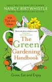 Nancy Birtwhistle The Green Gardening Handbook Grow Eat And Enjoy 