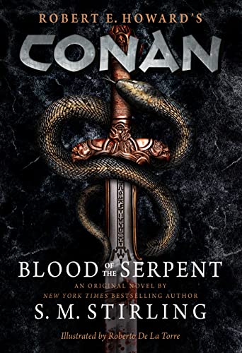 S. M. Stirling Conan Blood Of The Serpent The All New Chronicles Of The Worlds Greatest Bar 