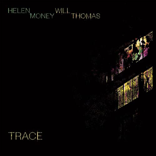 Helen Money & Will Thomas/Trace