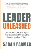 Sarah Farmer Leader Unleashed Become One Of The Most Highly Valued Members Of T 