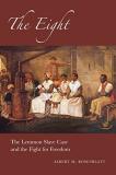 Albert M. Rosenblatt The Eight The Lemmon Slave Case And The Fight For Freedom 