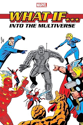 Peter B. Gillis/What If?@ Into the Multiverse Omnibus Vol. 1