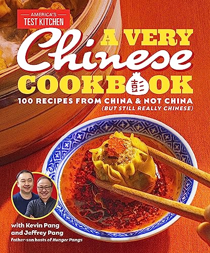 Kevin Pang A Very Chinese Cookbook 100 Recipes From China And Not China (but Still R 