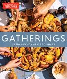America's Test Kitchen Gatherings Casual Fancy Meals To Share 
