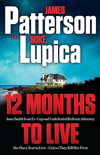 James Patterson 12 Months To Live A Jane Smith Thriller 