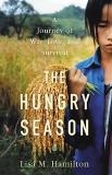 Lisa M. Hamilton The Hungry Season A Journey Of War Love And Survival 
