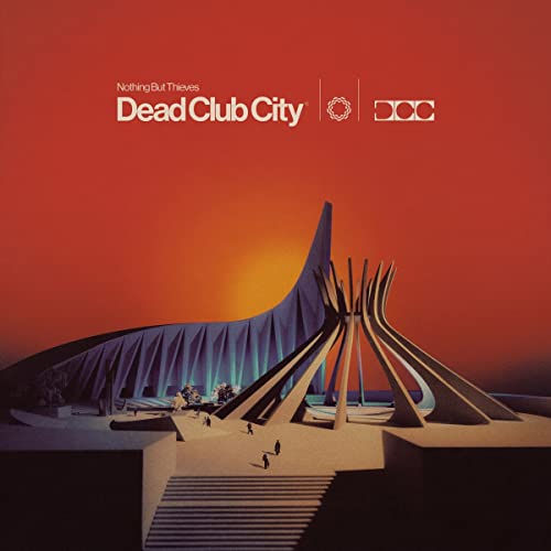 Nothing But Thieves/Dead Club City