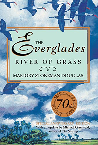 Marjory Stoneman Douglas/The Everglades@ River of Grass@0003 EDITION;