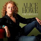 Alice Howe Circumstances 
