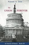 Russell A. Dole The Union Forever 