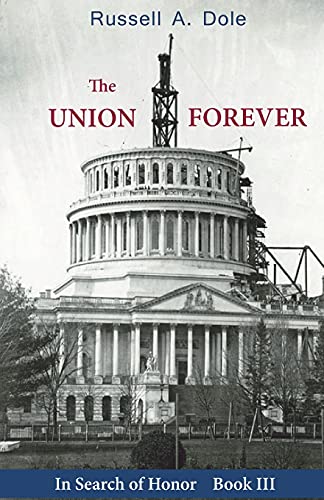 Russell A. Dole The Union Forever 