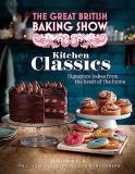 The Bake Off Team The Great British Baking Show Kitchen Classics The Official 2023 Great British 