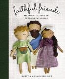 Marcy Kelleher Faithful Friends Favorite Stories Of People In The Bible 