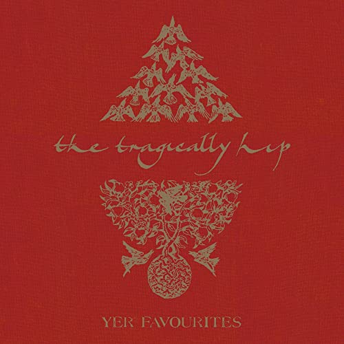 The Tragically Hip/Yer Favorites Volume 1@2LP