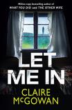 Claire Mcgowan Let Me In 